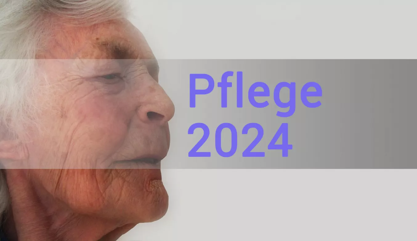 Änderungen der Pflegeleistungen ab 2024